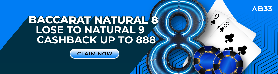 Baccarat Natural 8 Lose to Natural 9 Cashback